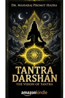 TANTRA DARSHAN: THE VISION OF TANTRA B0GYNQQXZN Book Cover
