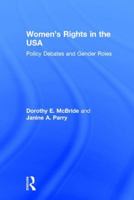 Women's Rights in the U.S.A.: Policy Debates and Gender Roles (Revised) 1138833037 Book Cover