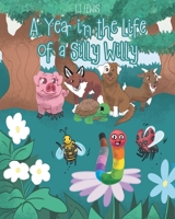 A Year in the Life of a Silly Willy B0FKPXG691 Book Cover