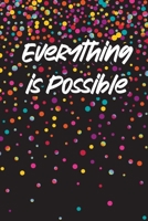 Everything is Possible Journal 173414565X Book Cover