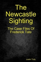 The Newcastle Sighting 1409275876 Book Cover