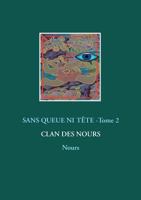 Sans queue ni tête - Tome 2: Nours 2322084565 Book Cover
