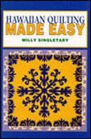 Hawaiian Quilting Made Easy 1566471958 Book Cover