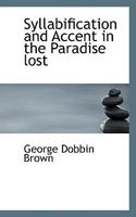 Syllabification and Accent in the Paradise Lost 1018979212 Book Cover