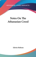 Notes on the Athanasian Creed 0548513600 Book Cover