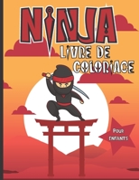 Ninja Livre de Coloriage pour Enfants: Cahier de coloriage pour les garçons et les filles | Carnet amusant pour les enfants à la maison | Jolis ... pour Noël | Grand format B08L7HDCZ9 Book Cover