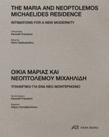 The Maria and Neoptolemos Michaelides Residence: Intimations for a New Modernity 3038604119 Book Cover