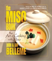 The Miso Book: The Art of Cooking With Miso 0757000282 Book Cover