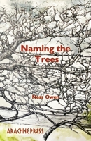 Naming The Trees 191366595X Book Cover