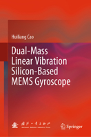 Dual-Mass Linear Vibration Silicon-Based MEMS Gyroscope 9811992460 Book Cover