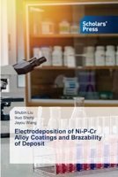 Electrodeposition of Ni-P-Cr Alloy Coatings and Brazability of Deposit 6206775534 Book Cover