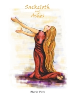 Sackcloth and Ashes 1982262893 Book Cover