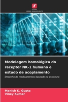 Modelagem homológica do receptor NK-1 humano e estudo de acoplamento 6209644333 Book Cover