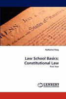 Law School Basics: Constitutional Law 3844301127 Book Cover