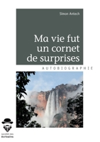 Ma vie fut un cornet de surprises (French Edition) 2342165250 Book Cover