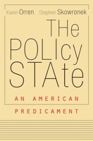 The Policy State: An American Predicament 0674237870 Book Cover