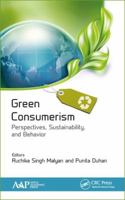 Green Consumerism: Perspectives, Sustainability, and Behavior 1774631830 Book Cover
