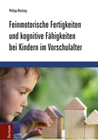 Feinmotorische Fertigkeiten Und Kognitive Fahigkeiten Bei Kindern Im Vorschulalter 3828835732 Book Cover