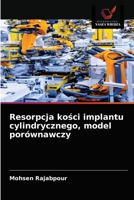 Resorpcja kości implantu cylindrycznego, model porównawczy 6203483923 Book Cover