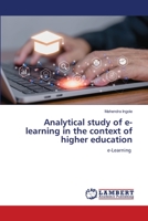 Analytical study of e-learning in the context of higher education 6206145093 Book Cover