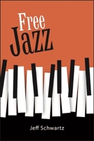Free Jazz 1438490313 Book Cover
