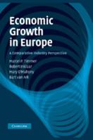 Economic Growth in Europe: A Comparative Industry Perspective 0511762704 Book Cover