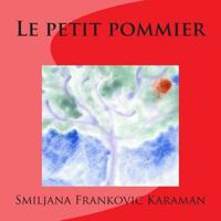 Le Petit Pommier 2907083015 Book Cover