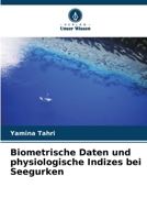 Biometrische Daten und physiologische Indizes bei Seegurken (German Edition) 6209757006 Book Cover