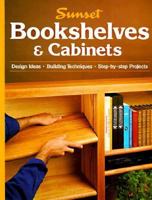 Bookshelves and Cabinets 037601086X Book Cover