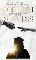 God First is the Key To Success B0F8PZ2VM6 Book Cover