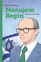 Conociendo a... Menajem Begin B0C87K7J3Y Book Cover