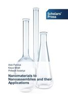 Nanomaterials to Nanoassemblies and their Applications 3639666038 Book Cover