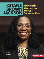 Ketanji Brown Jackson: First Black Woman on the US Supreme Court 1728486351 Book Cover