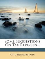 Some Suggestions On Tax Revision... 1348110953 Book Cover