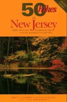 50 Hikes in New Jersey: Walks, Hikes, and Backpacking Trips from the Kittatinnies to Cape May, Third Edition (50 Hikes) 0942440447 Book Cover