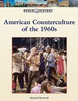 American Counterculture of the 1960s: American Counterculture 1960s 1420502638 Book Cover