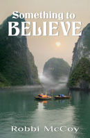 Something to Believe 159493214X Book Cover
