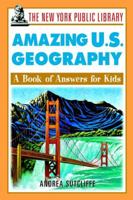 The New York Public Library Amazing US Geography: A Book of Answers for Kids 0471392944 Book Cover