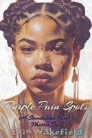 Purple Pain Spots: A Standalone Novel B0D9TJWHTJ Book Cover