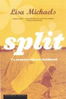 Split: A Counterculture Childhood 0395957885 Book Cover