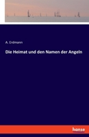 Die Heimat und den Namen der Angeln (German Edition) 3348138205 Book Cover