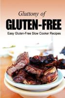 Easy Gluten-Free Slow Cooker Recipes 1491083735 Book Cover