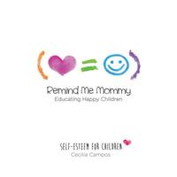 Remind Me Mommy 1541229428 Book Cover