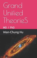 Grand Unified TheorieS 1706013868 Book Cover