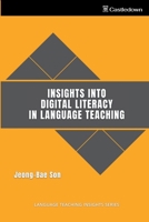 Insights into Digital Literacy in Language Teaching (Language Teaching Insights) 1914291212 Book Cover