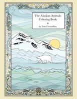 The Alaskan Animals Coloring Book 1530348285 Book Cover