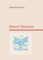 Amour Naissant 2322584096 Book Cover