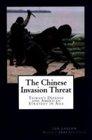 The Chinese Invasion Threat: Taiwan’s Defense and American Strategy in Asia 1546353259 Book Cover