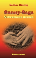 Gebrochene Herzen: Teil 1 der Sunny Saga 3754328727 Book Cover
