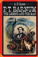 P.T. Barnum: The Legend and the Man 0231056877 Book Cover